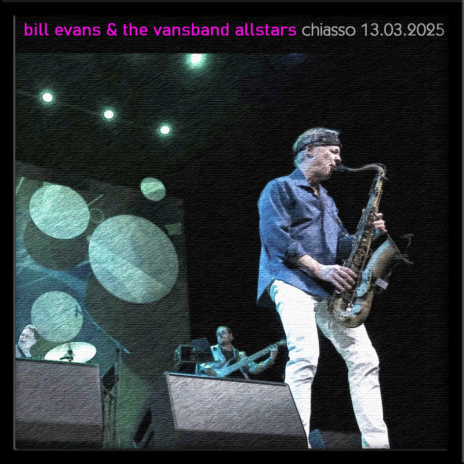 BillEvansAndTheVansbandAllstars2025-03-13FestivalDiCulturaEMusicaJazzChiassoSwitzerland (3).jpg